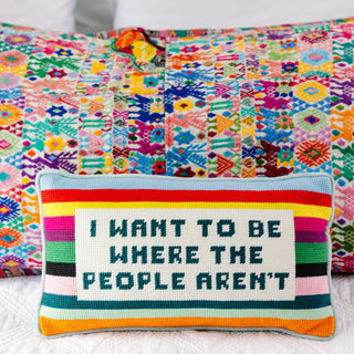 Furbish Where the People Aren't Needlepoint Pillow