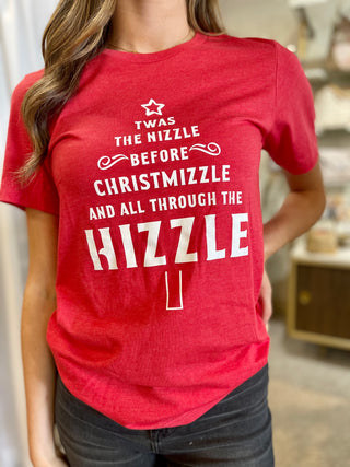 *FINAL SALE*Twas the Nizzle Before Christmizzle Tee