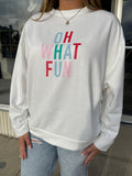 Oh What Fun Sweatshirt